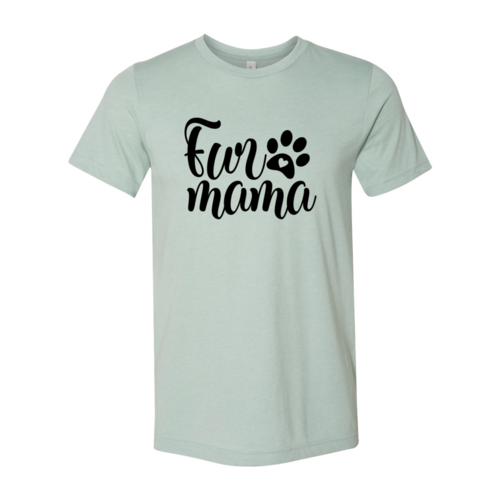 Fur Mama T-Shirt - Furr Baby Gifts