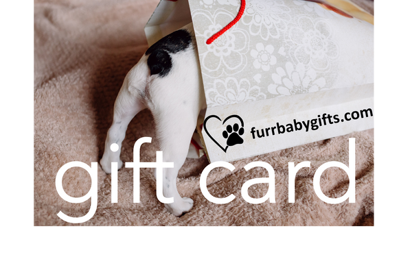 Furr-Baby Gifts - Gift Card - Furr Baby Gifts