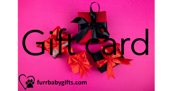 Furr-Baby Gifts - Gift Card - Furr Baby Gifts