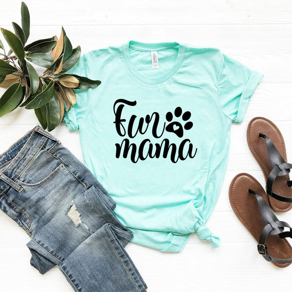 Fur Mama T-Shirt - Furr Baby Gifts