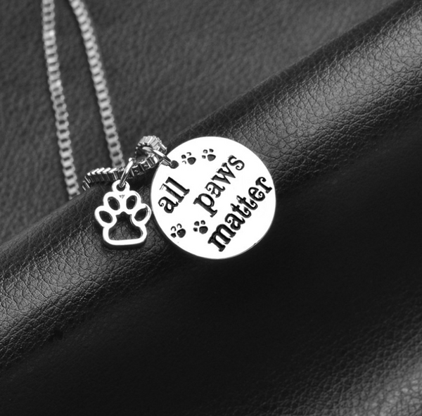 All Paws Matter Pendant Necklace - Furr Baby Gifts