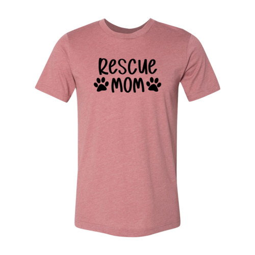 Rescue Mom T-Shirt - Furr Baby Gifts
