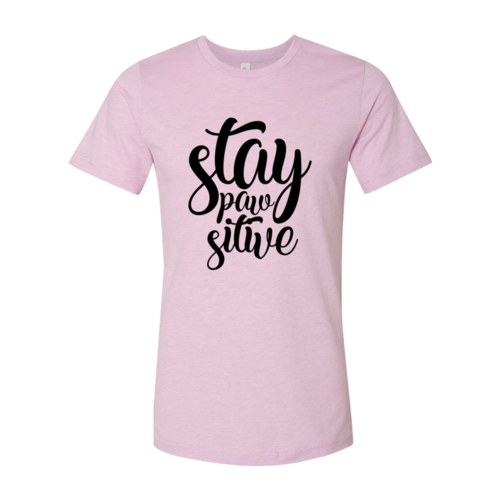 Stay Paw Sitive T-Shirt - Furr Baby Gifts