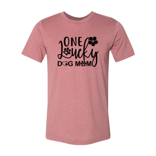 One Lucky Dog Mom T-Shirt - Furr Baby Gifts
