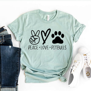 Peace Love Pitbulls T-shirt - Furr Baby Gifts