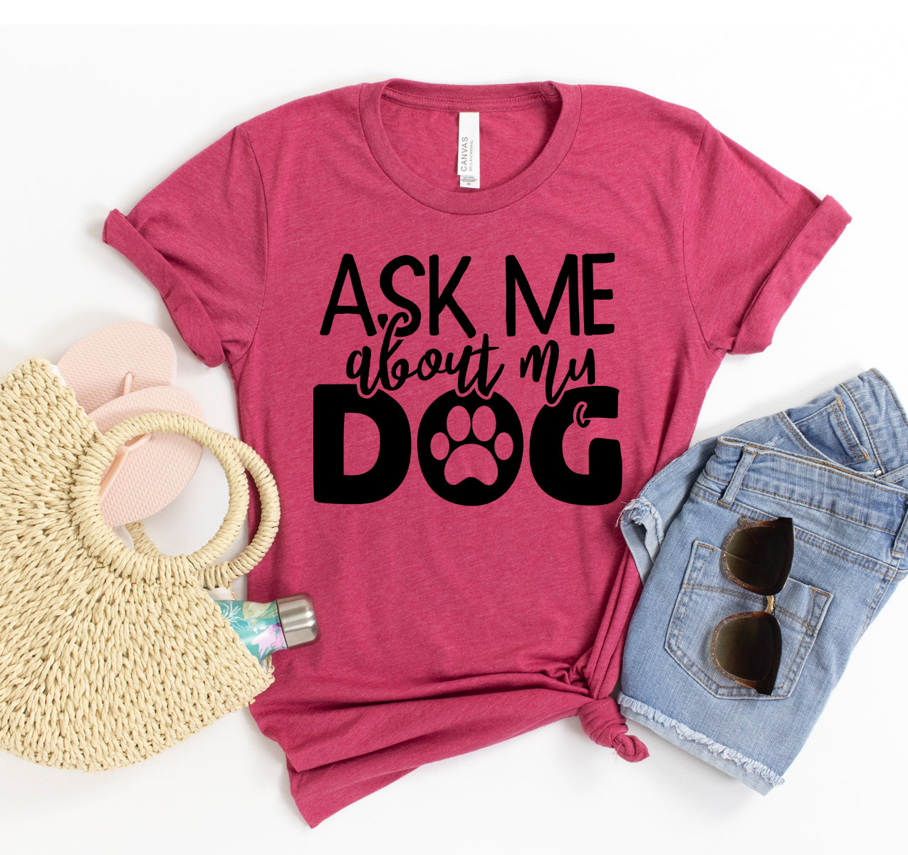 Ask Me About My Dog t-shirt - Furr Baby Gifts