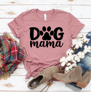 Dog Mama T-Shirt - Furr Baby Gifts